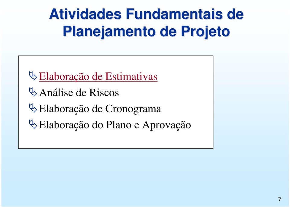 Estimativas Análise de Riscos