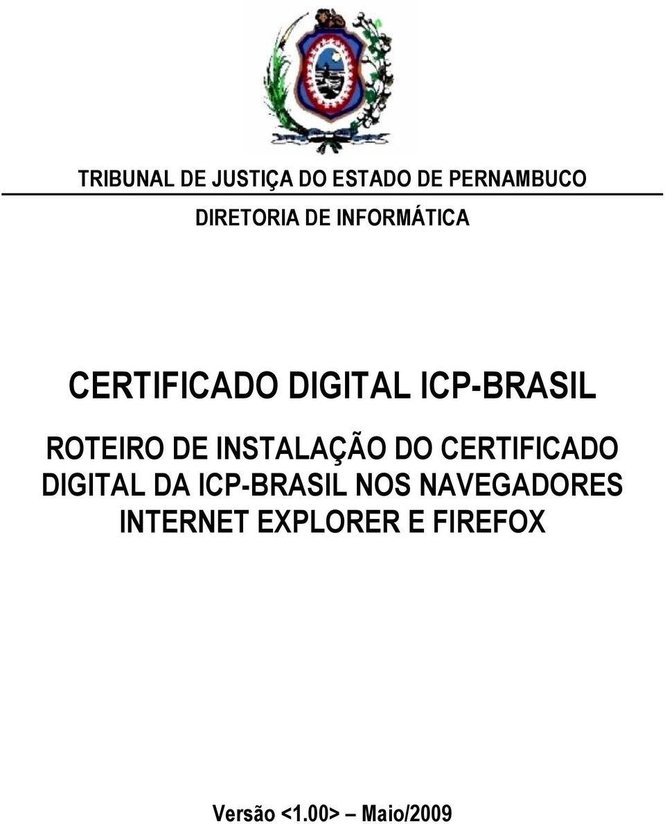 ICP-BRASIL NOS NAVEGADORES INTERNET