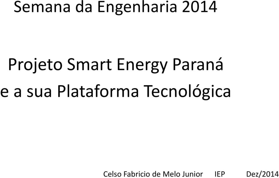 sua Plataforma Tecnológica