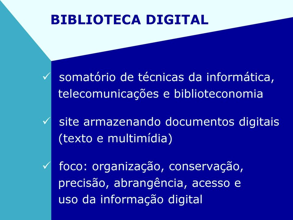 documentos digitais (texto e multimídia) foco: organização,