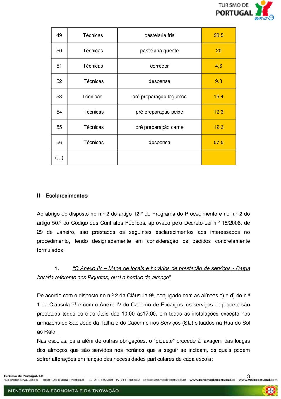 º do Código dos Contratos Públicos, aprovado pelo Decreto-Lei n.