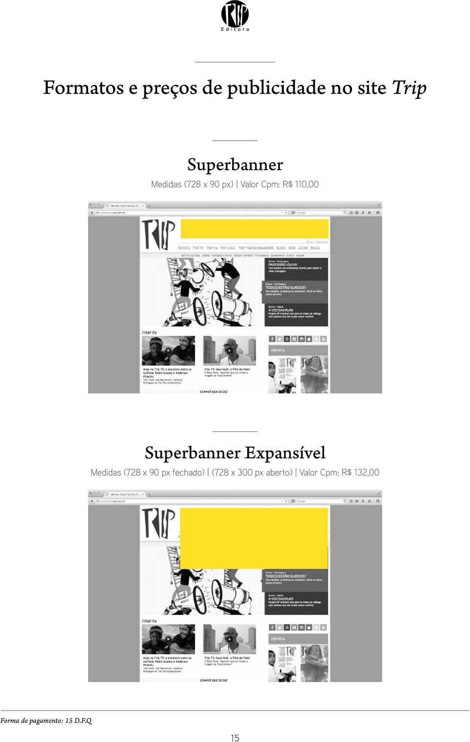 Superbanner Expansível Medidas (728 x 90 px fechado)