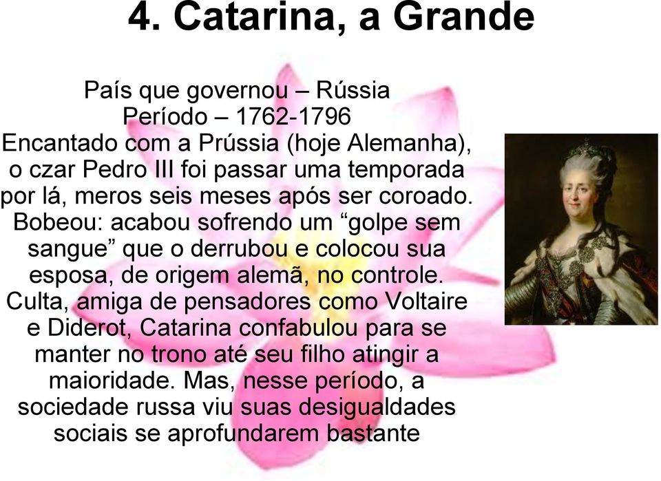 Bobeou: acabou sofrendo um golpe sem sangue que o derrubou e colocou sua esposa, de origem alemã, no controle.