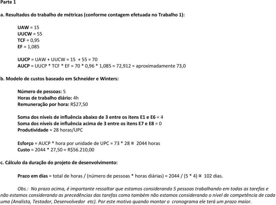 72,912 = aproximadamente 73,0 b.