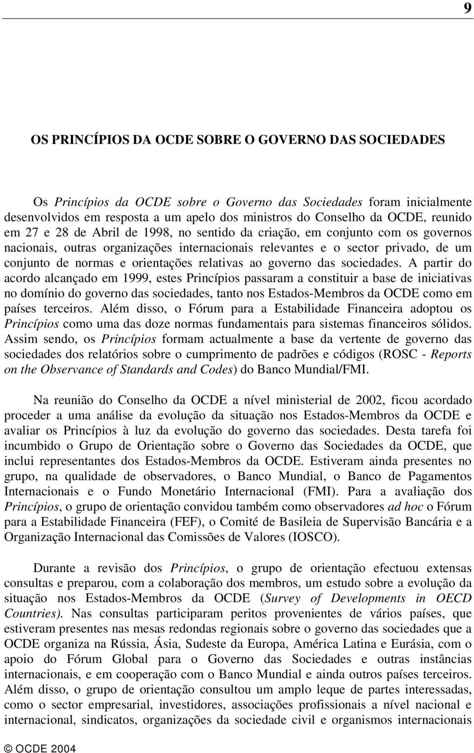 orientações relativas ao governo das sociedades.