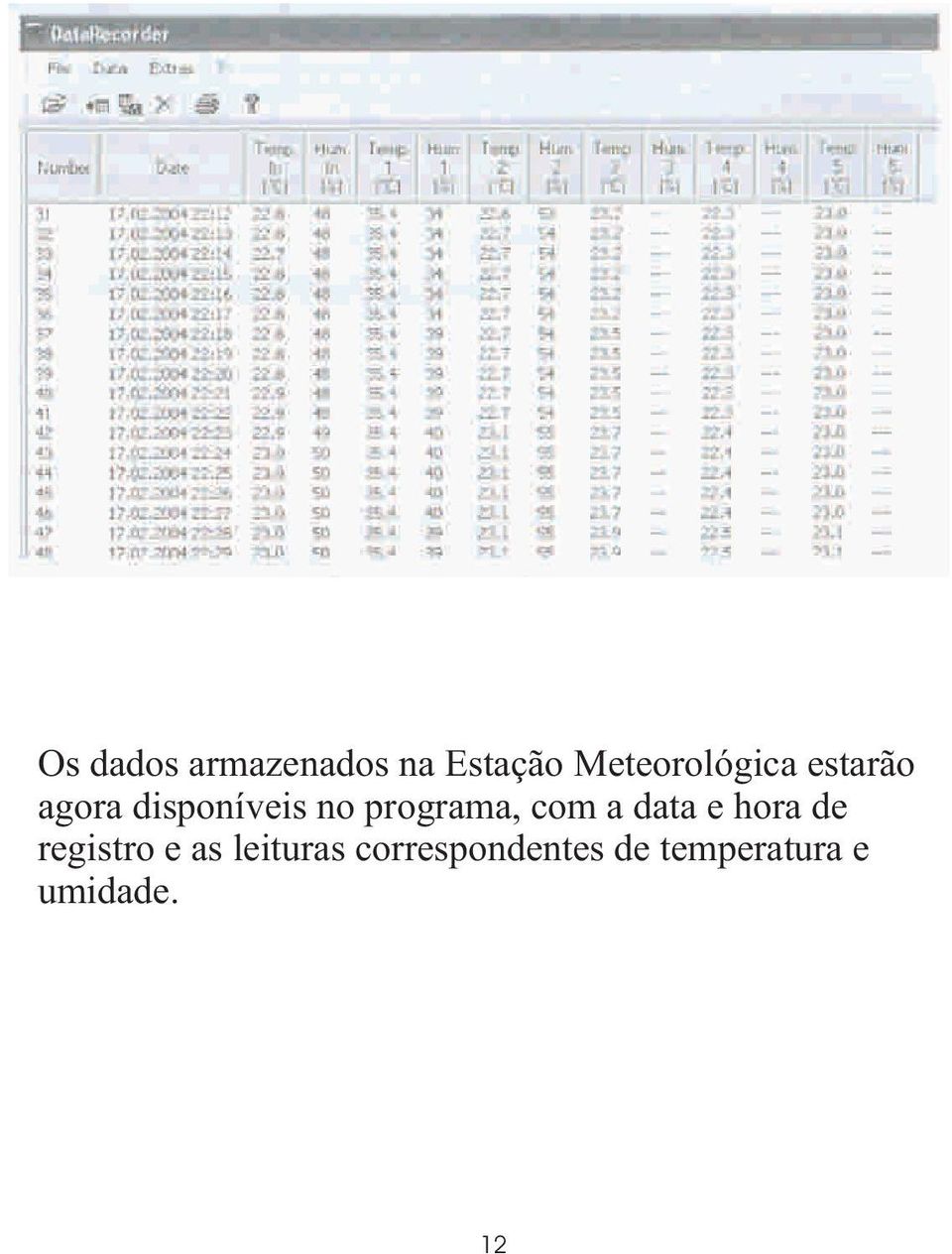 programa, com a data e hora de registro e