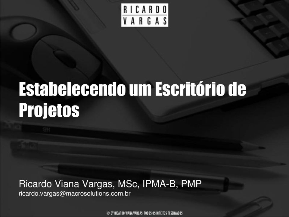 Vargas, MSc, IPMA-B, PMP