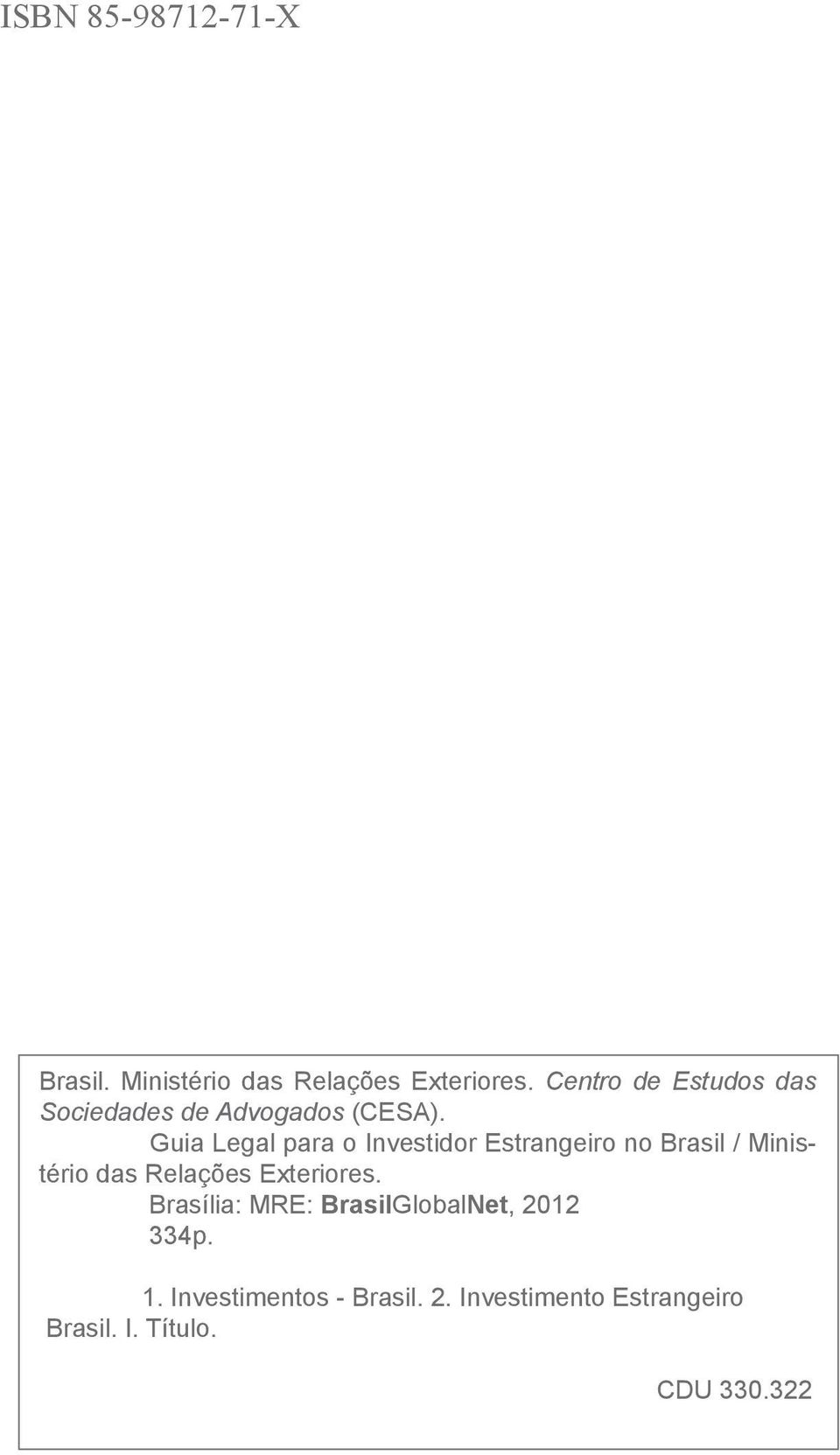 Guia Legal para o Investidor Estrangeiro no Brasil / Ministério das Relações