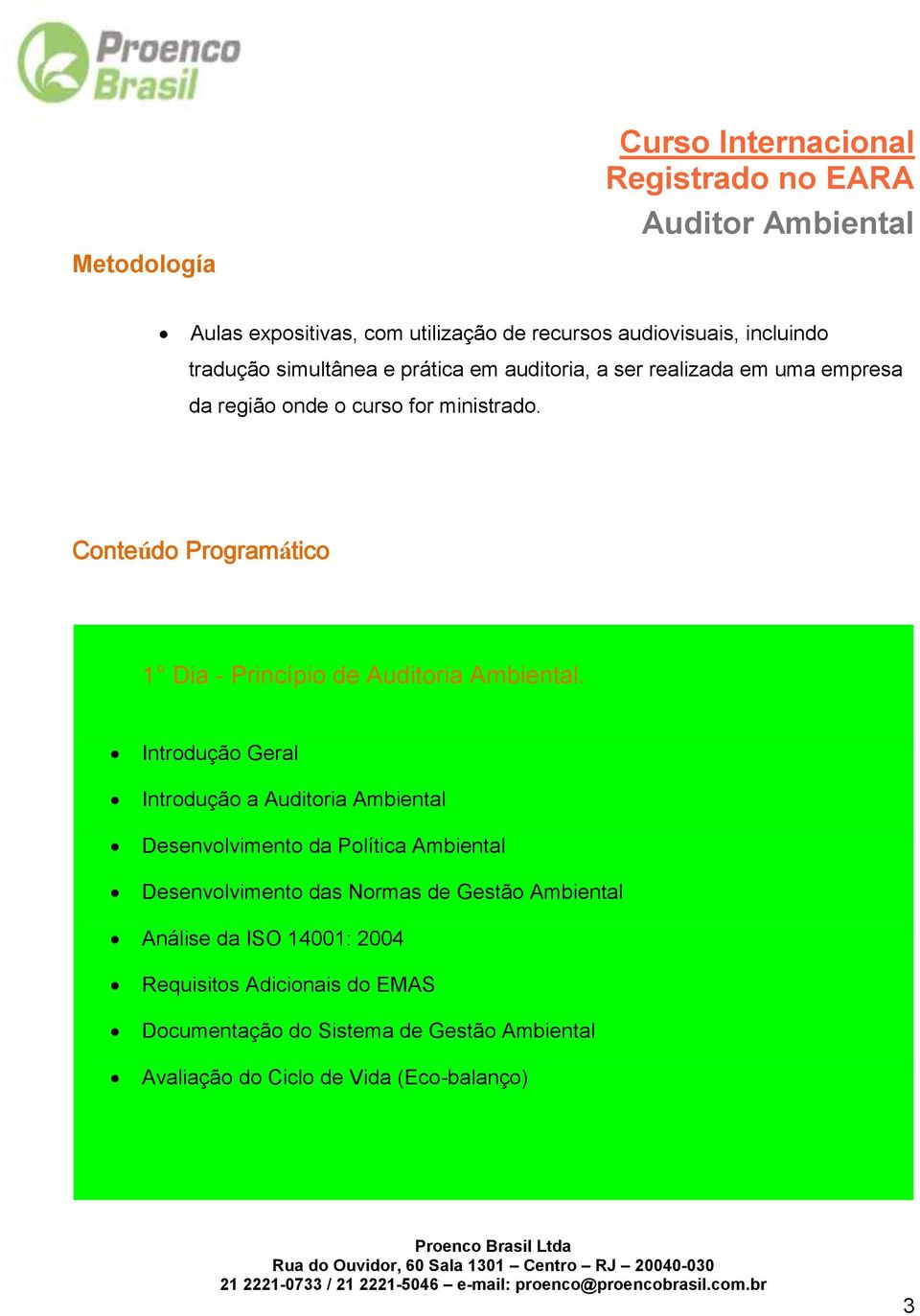 Conteúdo Programático 1 Dia - Princípio de Auditoria Ambiental.