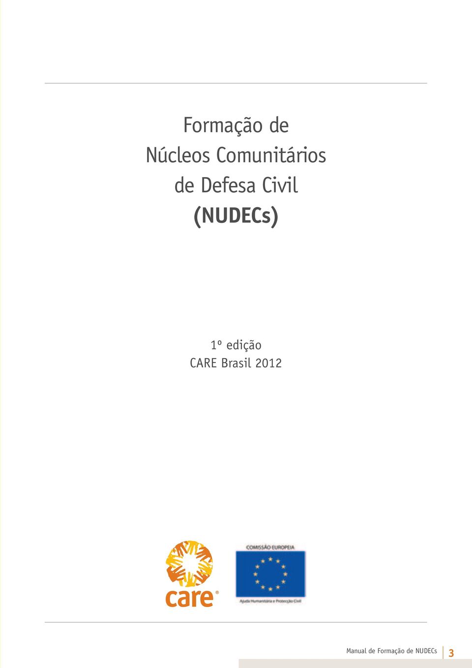 (NUDECs) 1º edição CARE