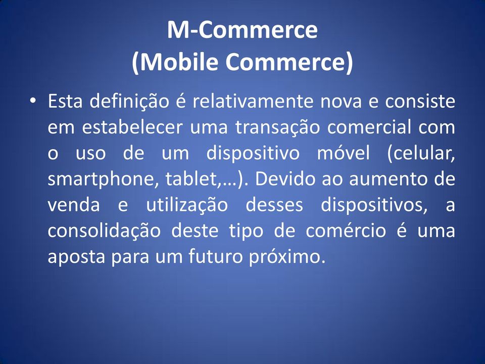 smartphone, tablet, ).