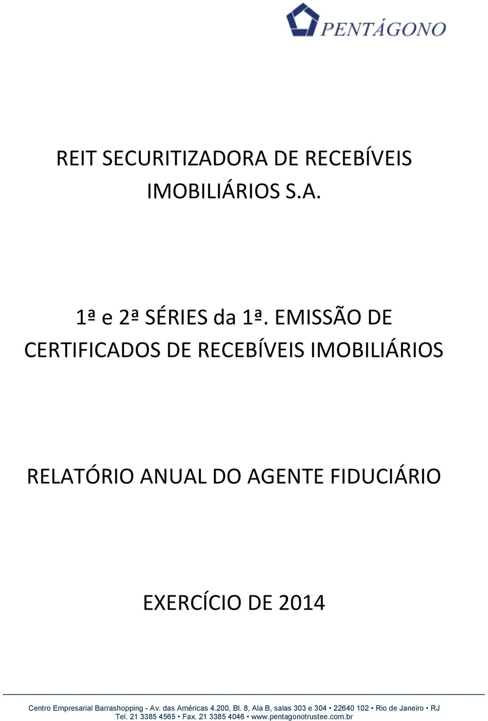 EMISSÃO DE CERTIFICADOS DE RECEBÍVEIS