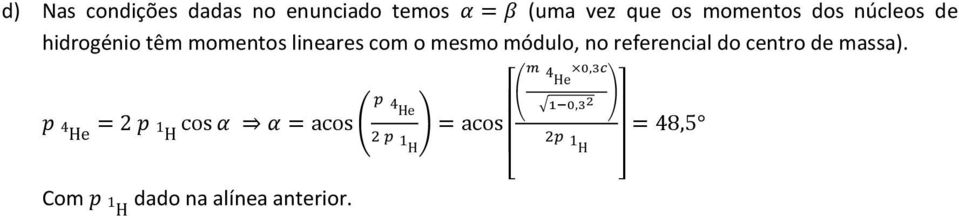 momentos lineares com o mesmo módulo, no