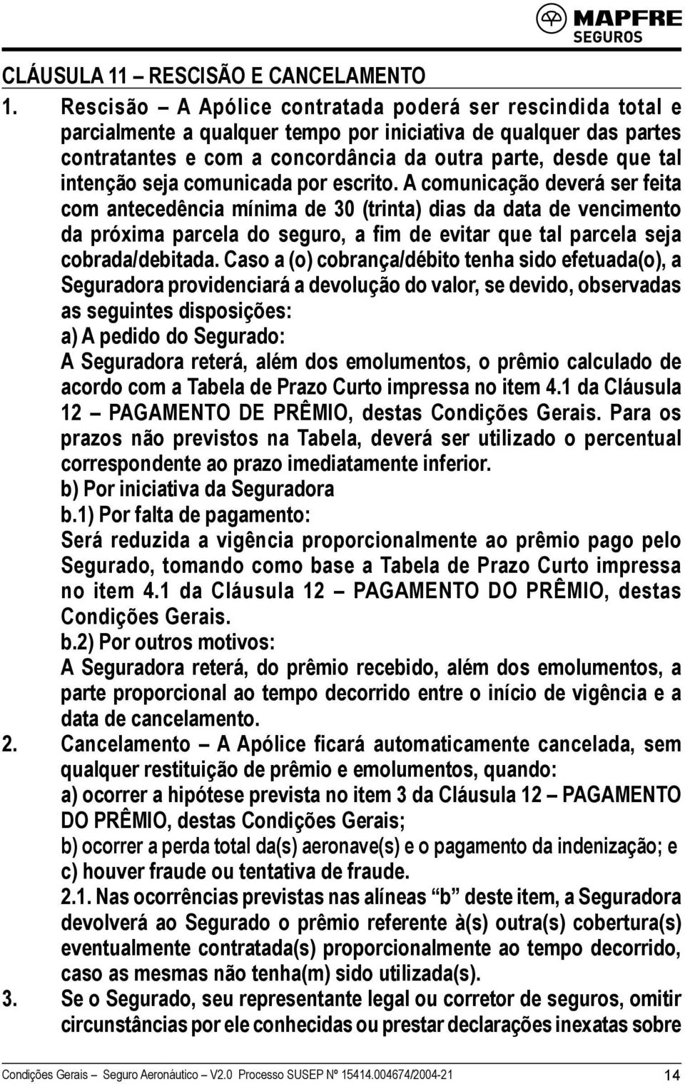 intenção seja comunicada por escrito.