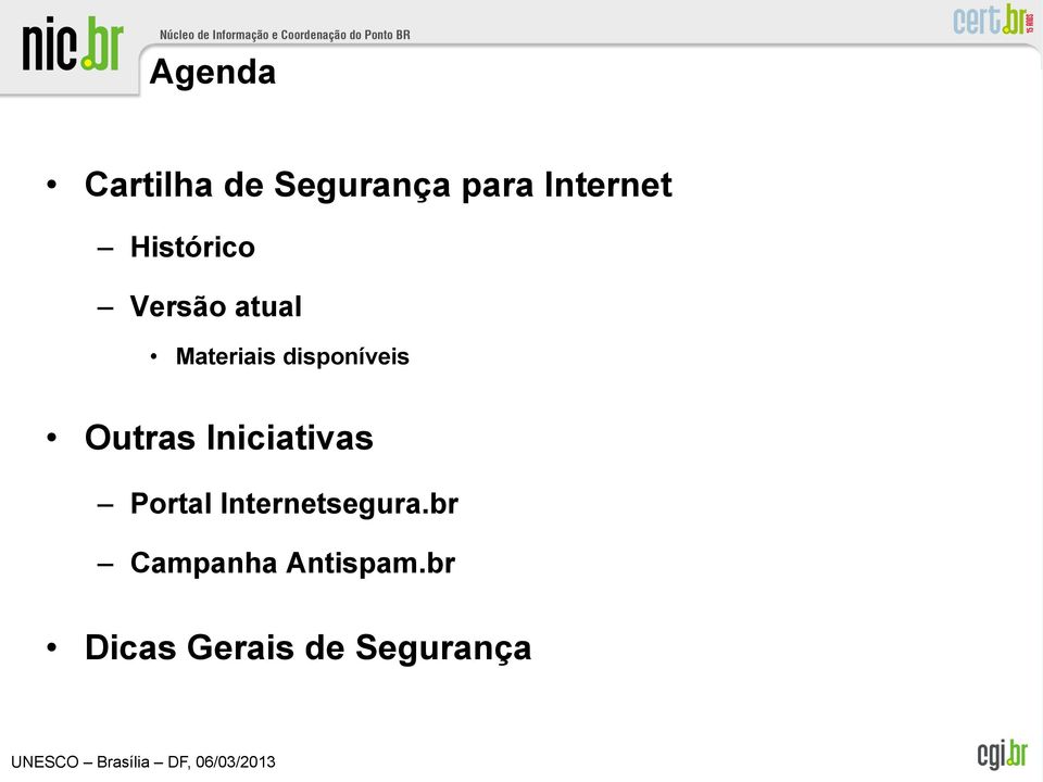 Outras Iniciativas Portal Internetsegura.