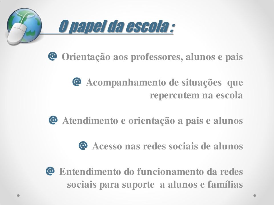 orientação a pais e alunos @ Acesso nas redes sociais de alunos @