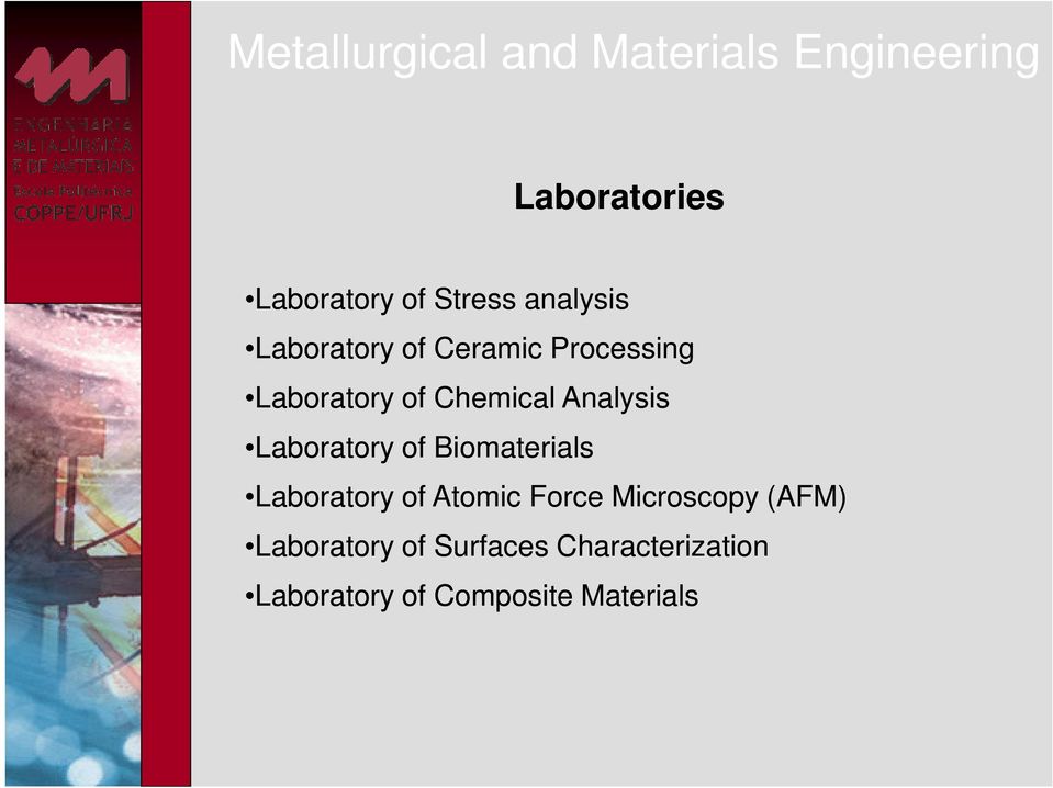 Analysis Laboratory of Biomaterials Laboratory of Atomic Force