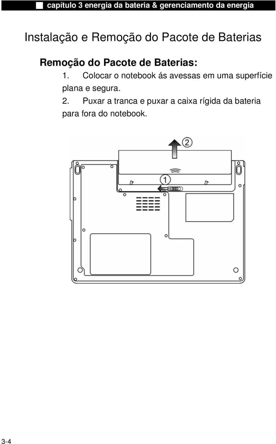 Colocar o notebook ás avessas em uma superfície plana