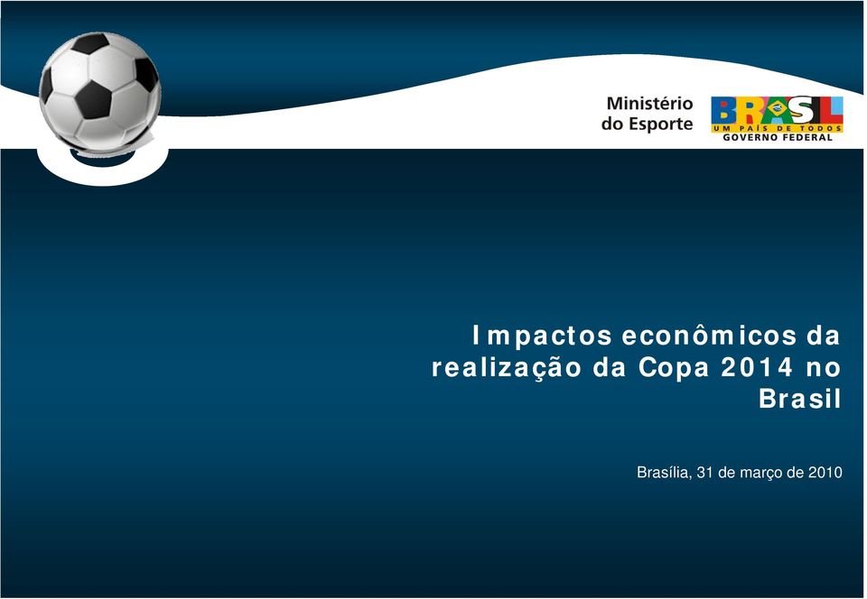 realização da Copa 2014