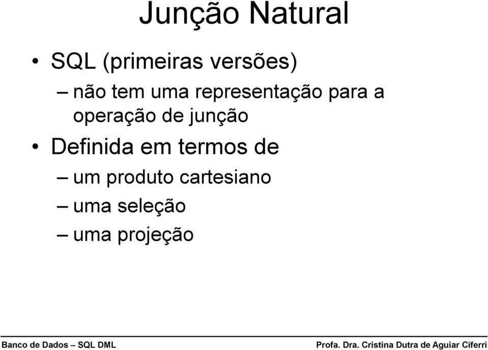 operação de junção Definida em termos