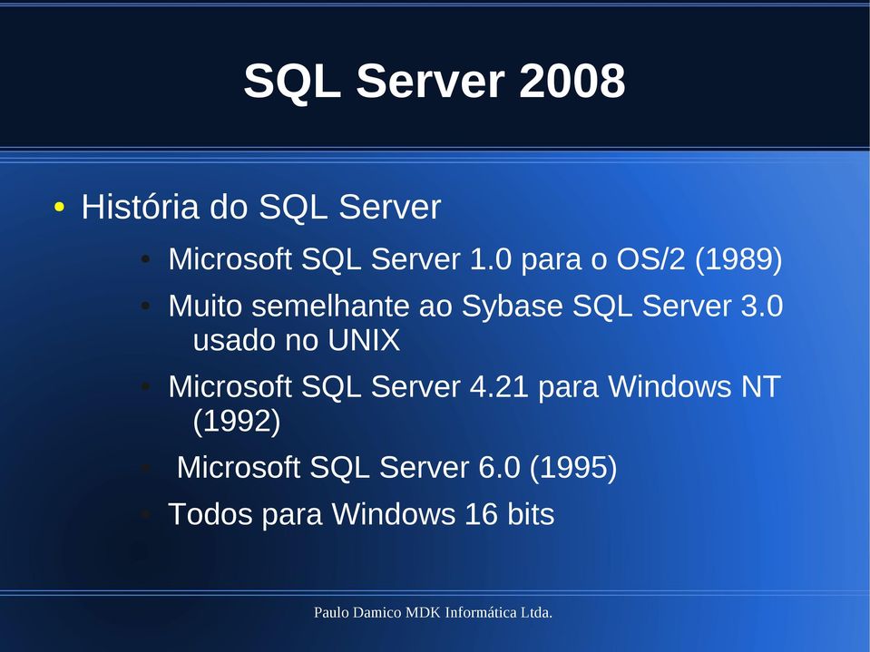 0 usado no UNIX Microsoft SQL Server 4.