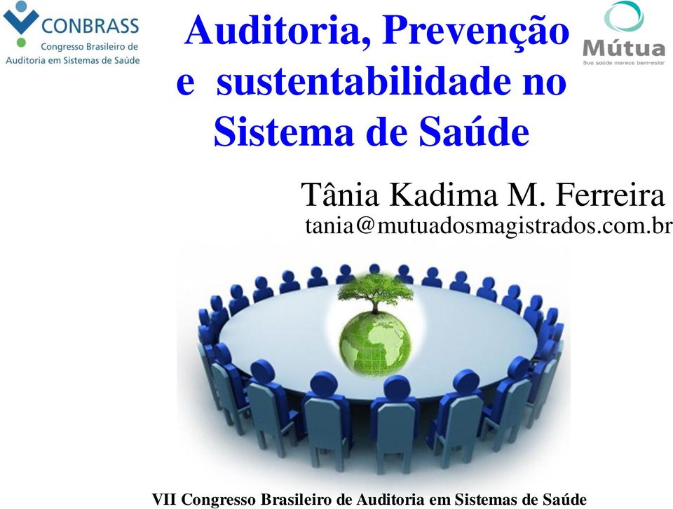 Ferreira tania@mutuadosmagistrados.com.
