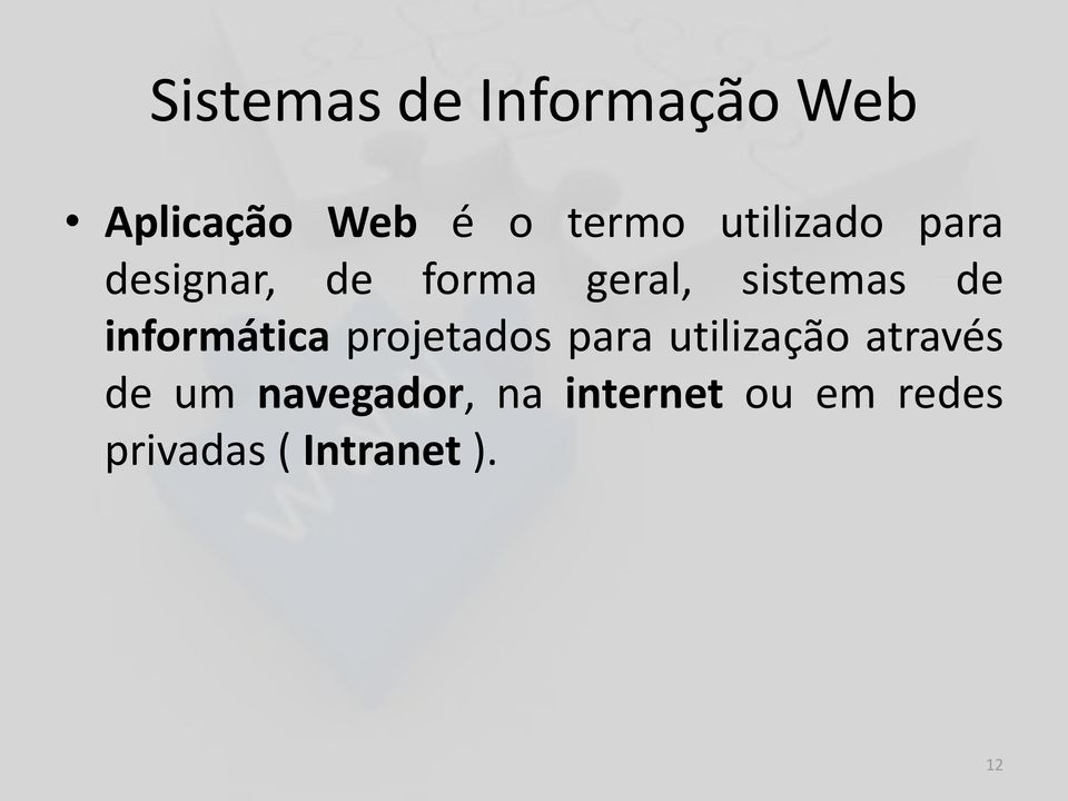 informática projetados para utilização através de um