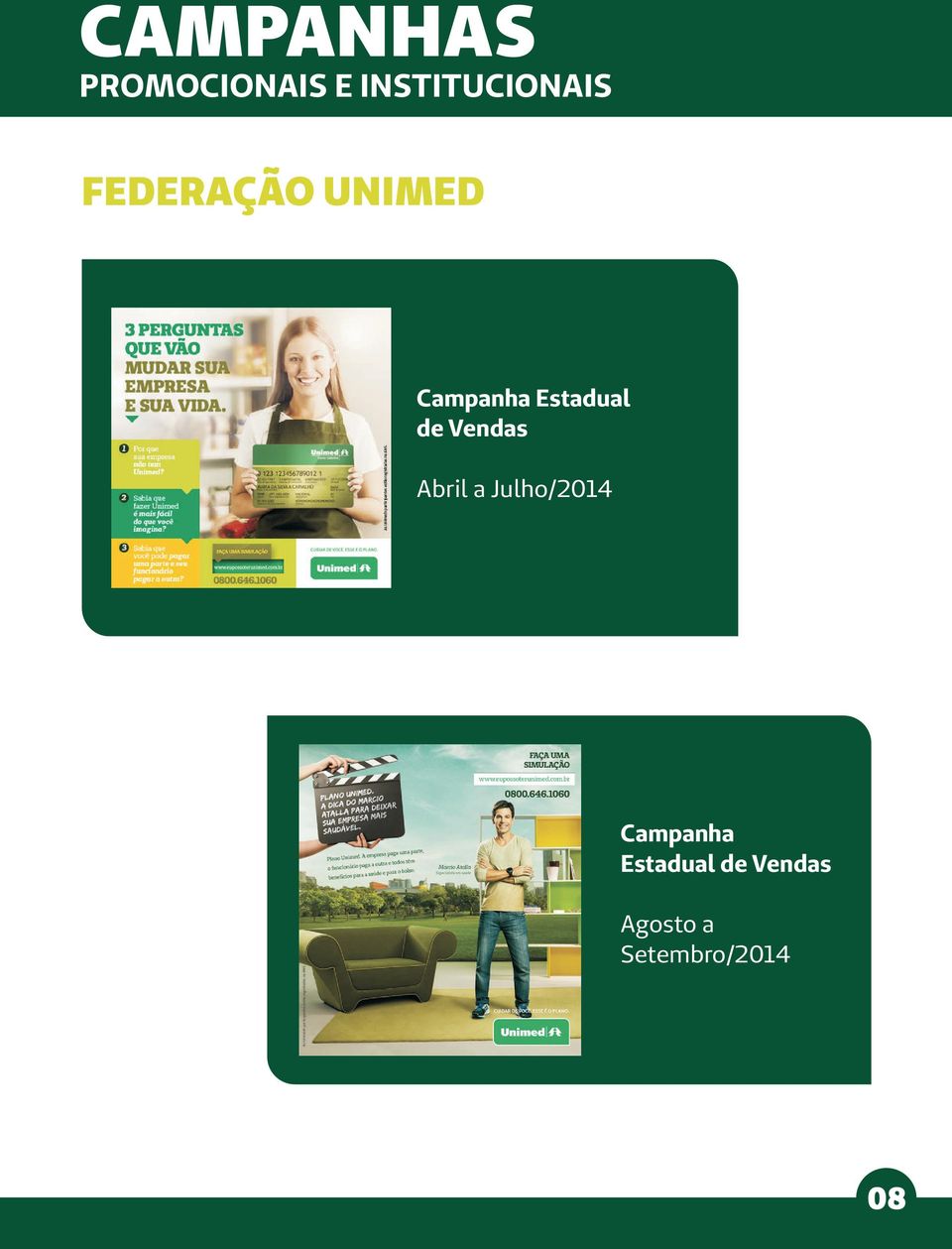 Campanha Estadual de Vendas Abril a