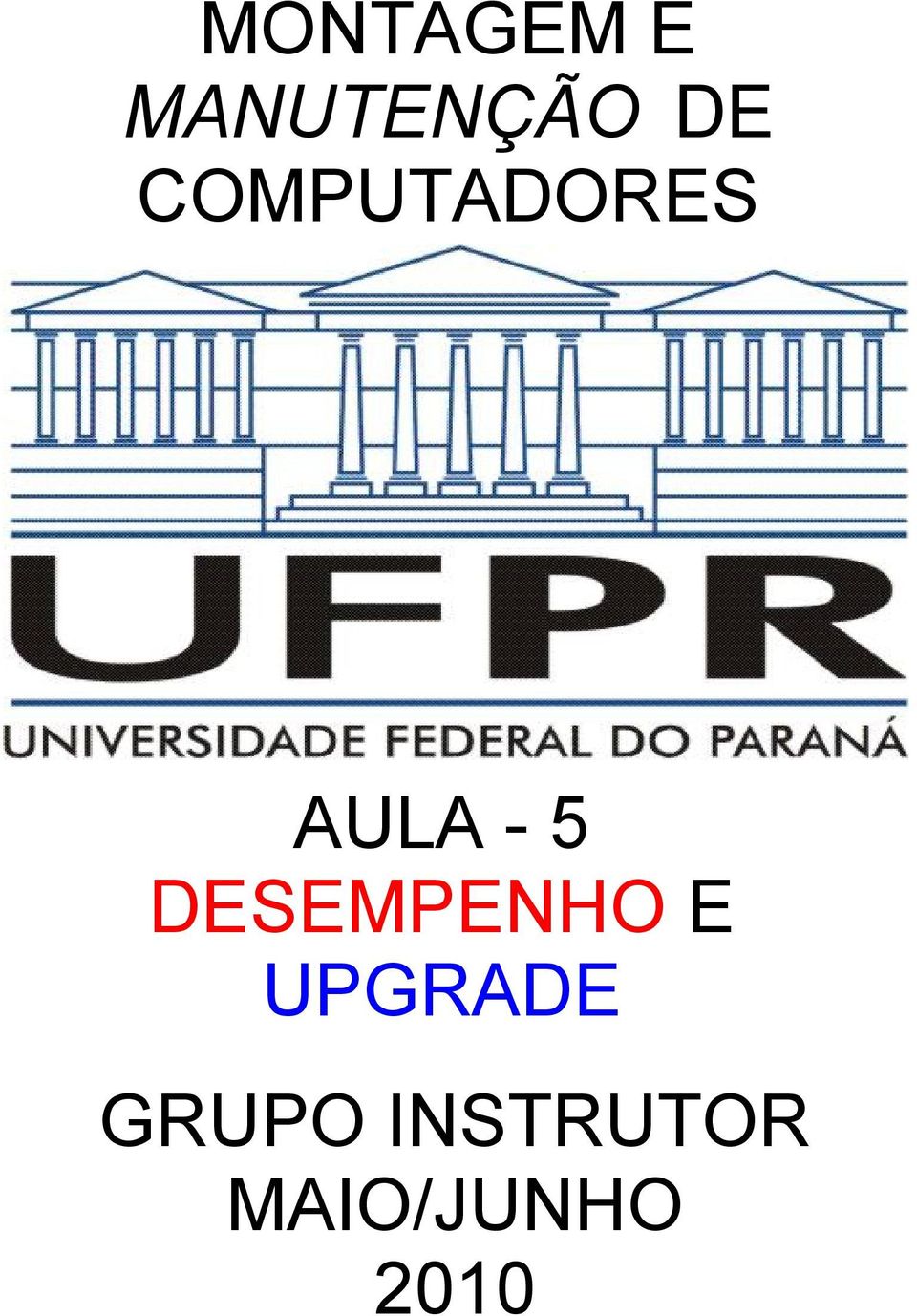 DESEMPENHO E UPGRADE