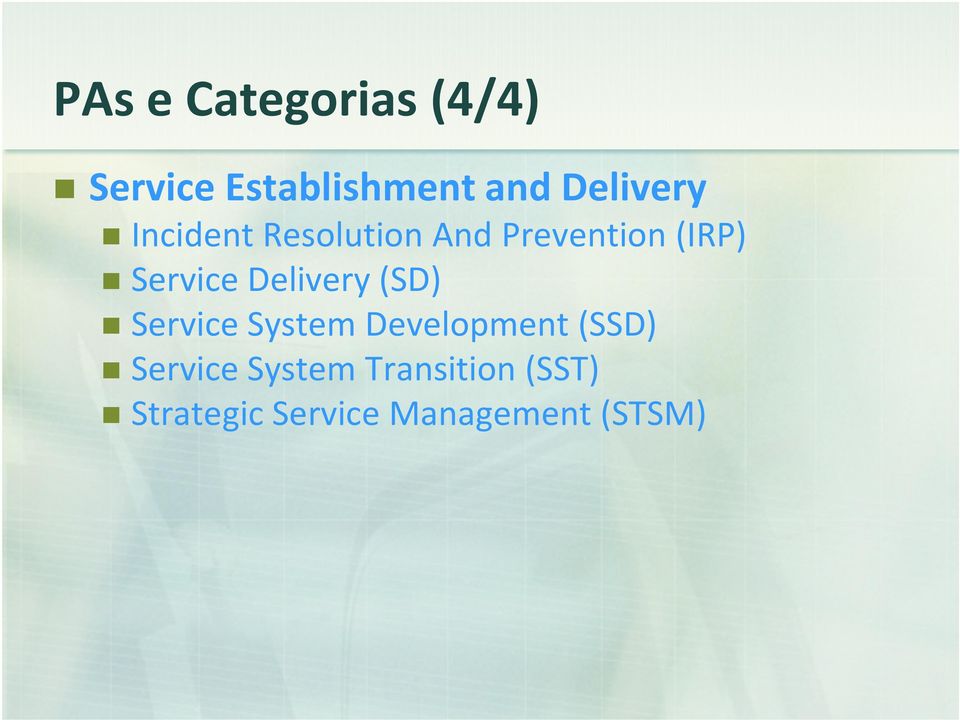 Service Delivery (SD) Service System Development (SSD)