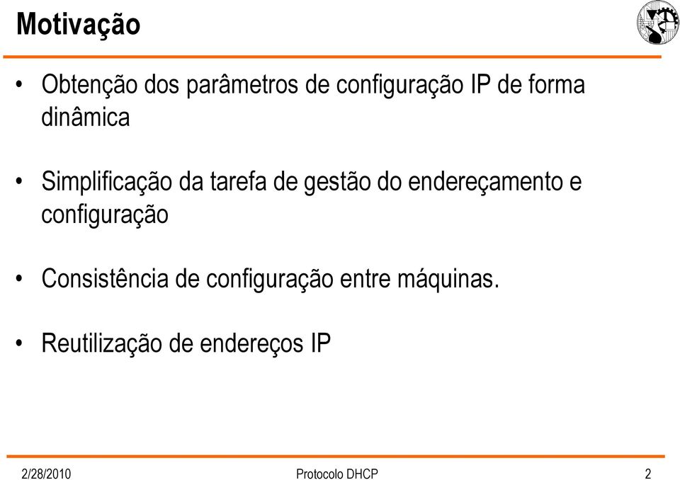 endereçamento e configuração Consistência de configuração