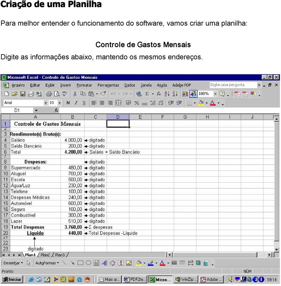 planilha: Controle de Gastos Mensais Digite as