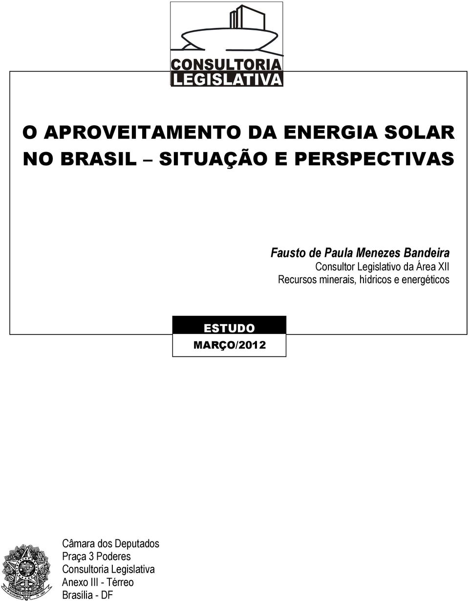 Área XII Recursos minerais, hídricos e energéticos ESTUDO MARÇO/2012