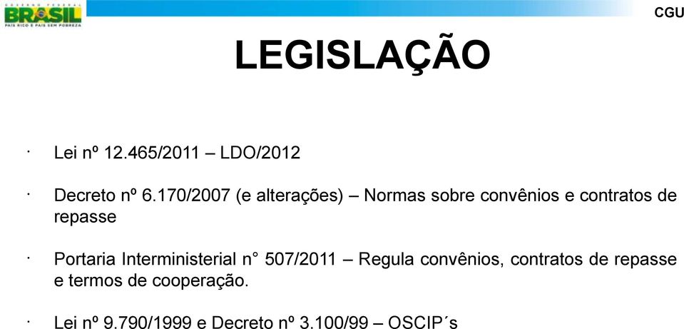 repasse Portaria Interministerial n 507/2011 Regula convênios,