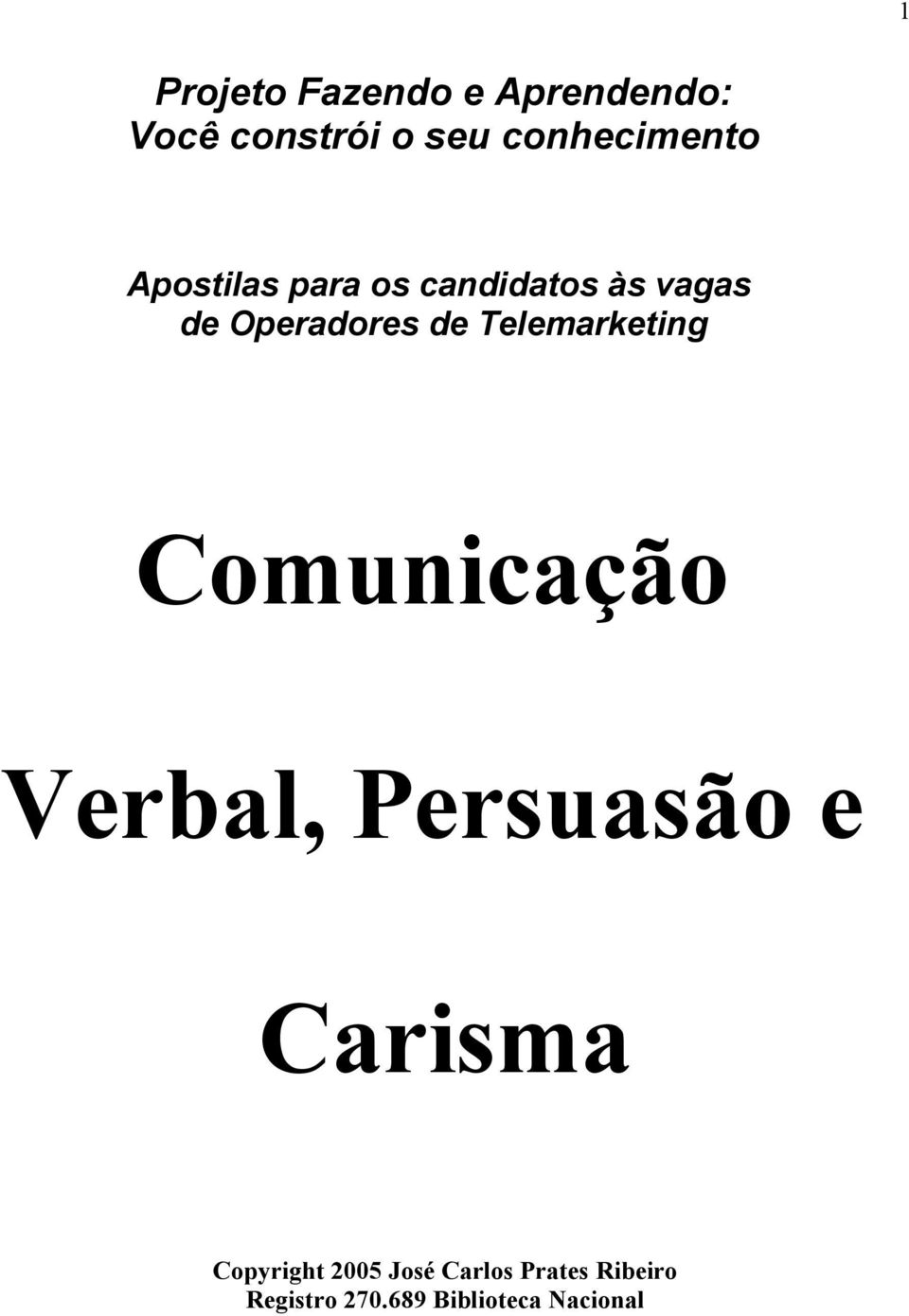Operadores de Telemarketing Comunicação Verbal, Persuasão e