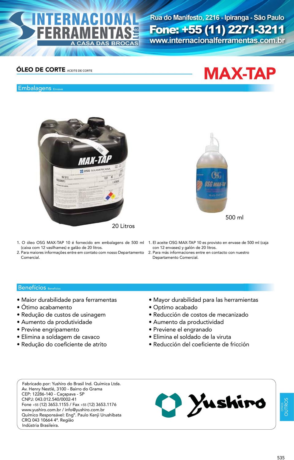 El aceite OSG MAX-TAP 10 es provisto en envase de 500 ml (caja
