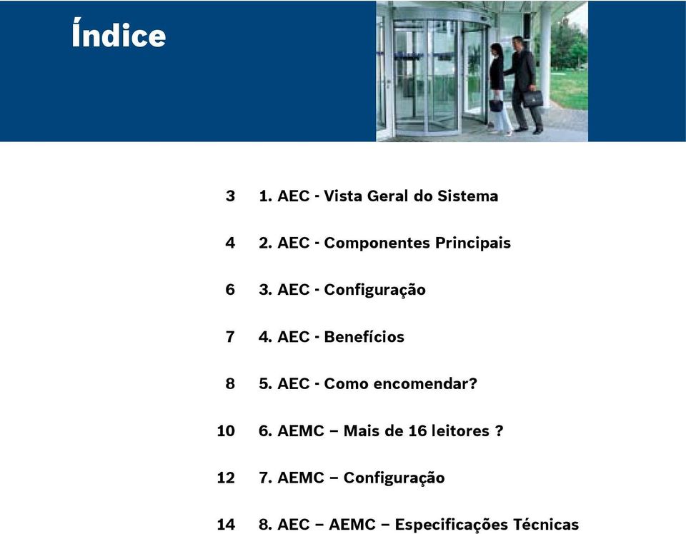 AEC - Benefícios 8 5. AEC - Como encomendar? 10 6.