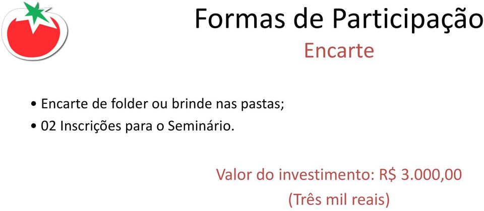 para o Seminário.