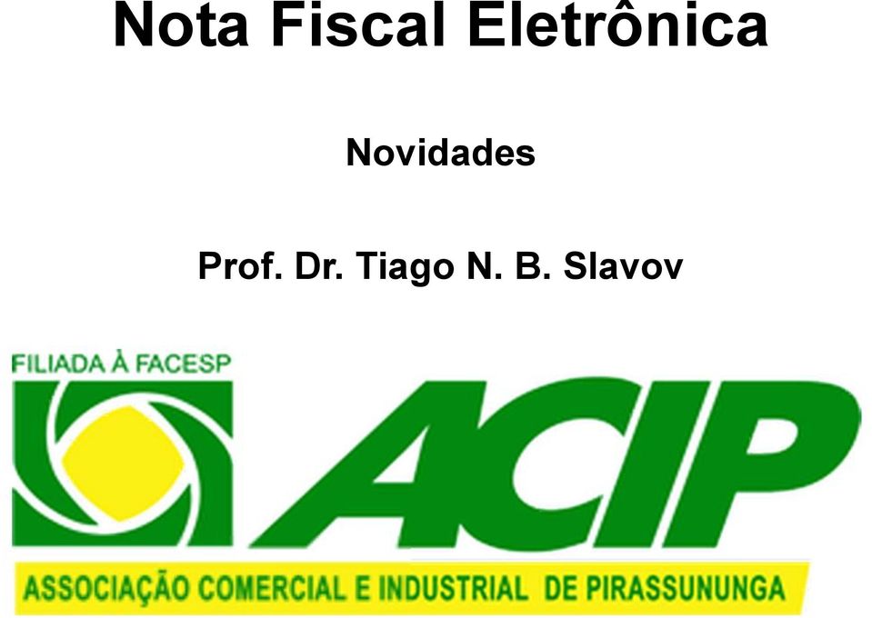 Prof. Dr. Tiago N. B.