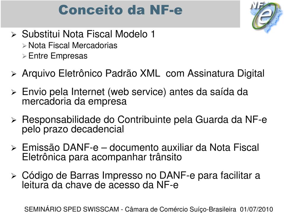 Responsabilidade do Contribuinte pela Guarda da NF-e pelo prazo decadencial Emissão DANF-e documento auxiliar da