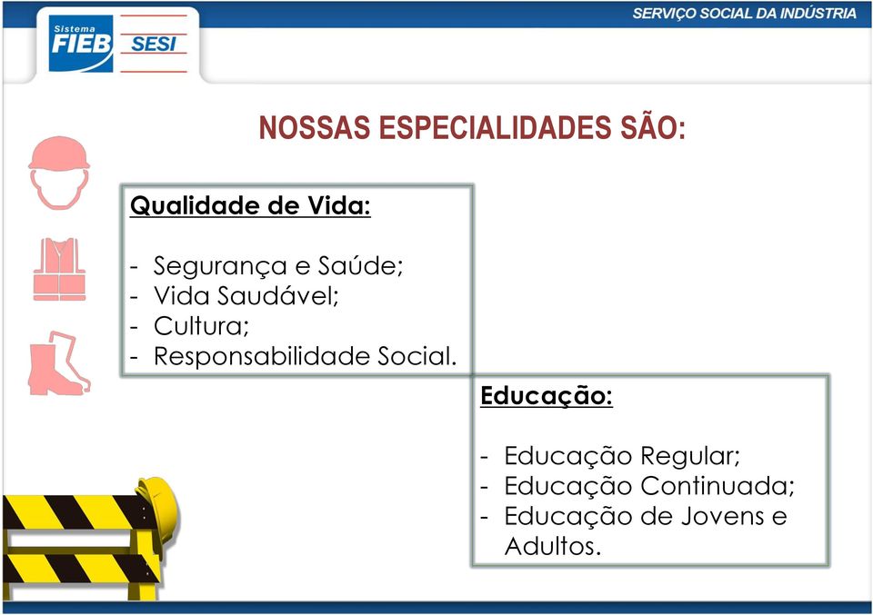 Responsabilidade Social.