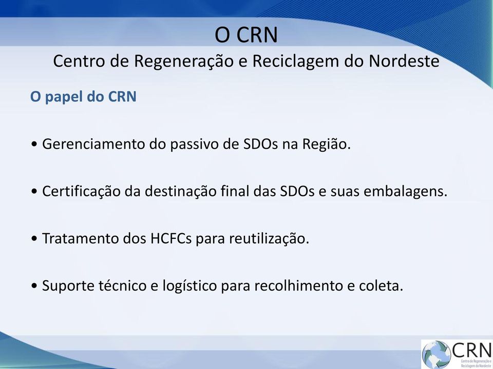 Certificação da destinação final das SDOs e suas