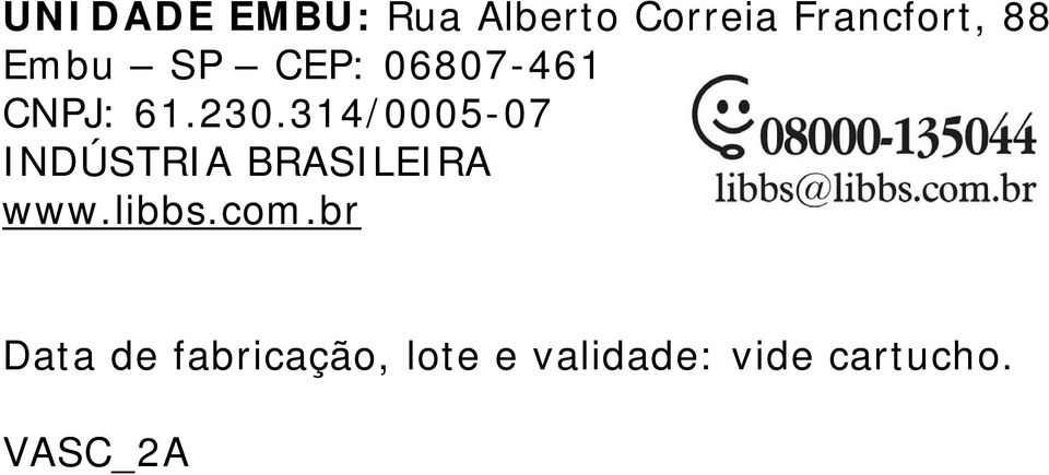 314/0005-07 INDÚSTRIA BRASILEIRA www.libbs.com.