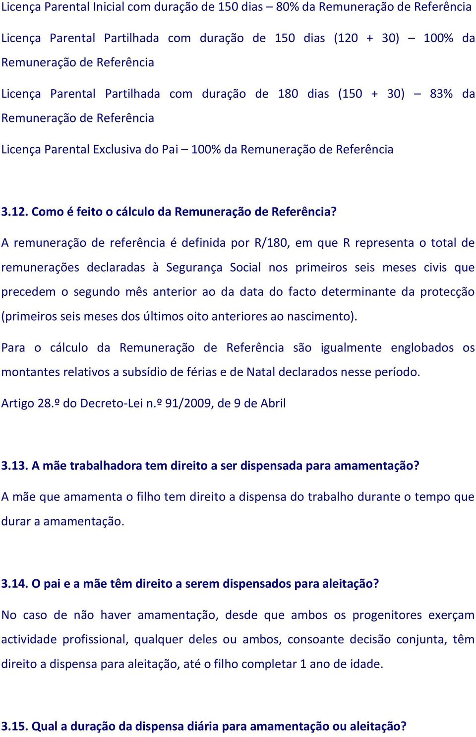 Como é feito o cálculo da Remuneração de Referência?