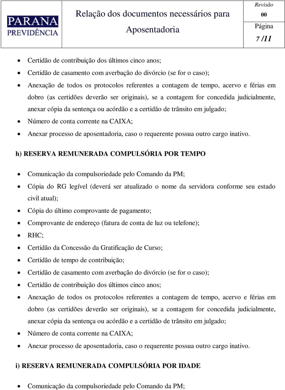 da Concessão da Gratificação de Curso; Certidão de contribuição dos últimos cinco