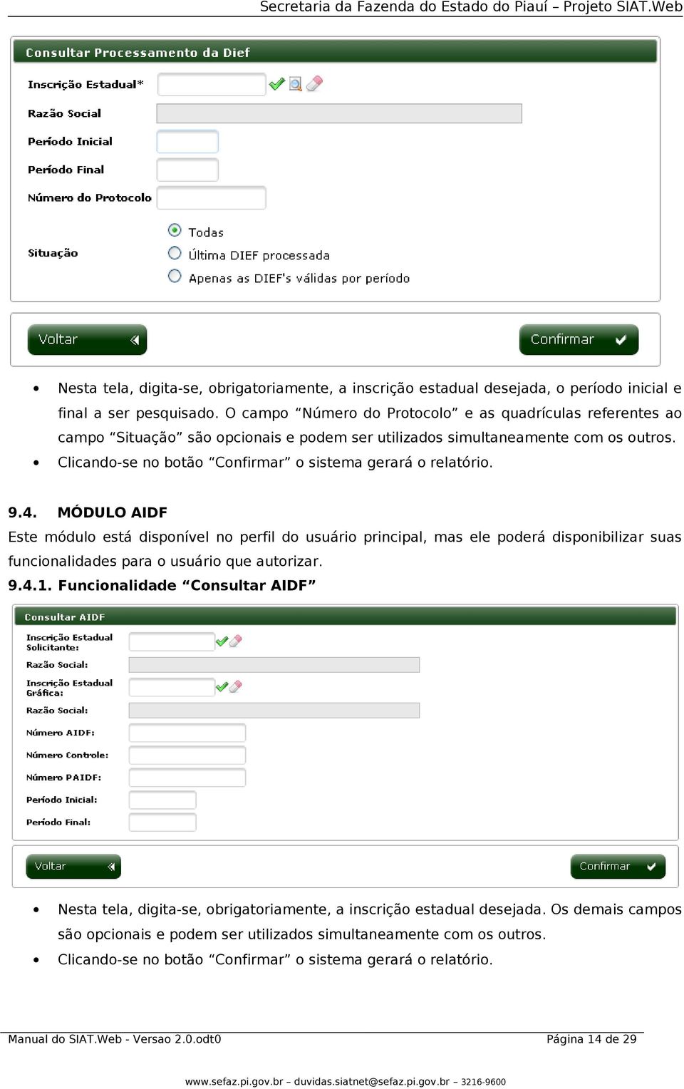 Clicando-se no botão Confirmar o sistema gerará o relatório.