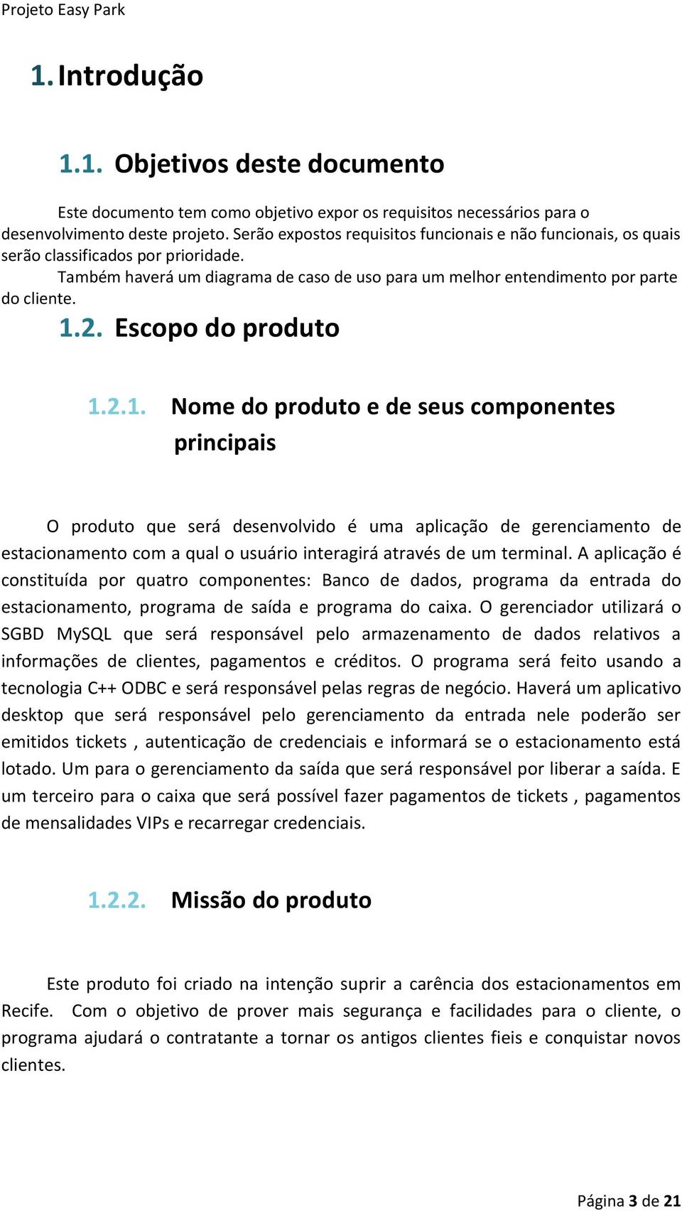 Escopo do produto 1.