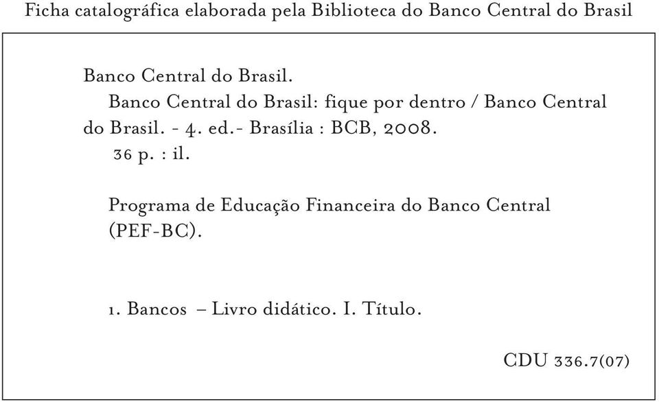 Banco Central do Brasil: fique por dentro / Banco  - 4. ed.