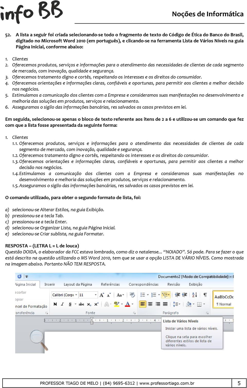 Oferecemos produtos, serviços e informações para o atendimento das necessidades de clientes de cada segmento de mercado, com inovação, qualidade e segurança. 3.