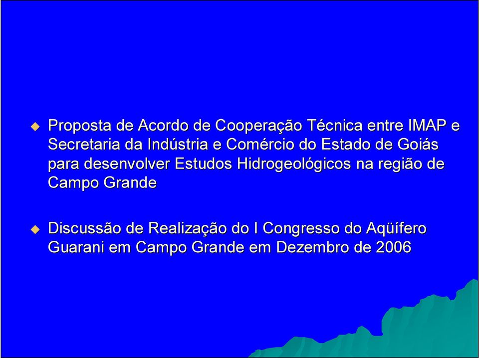 Hidrogeológicos na região de Campo Grande Discussão de Realização